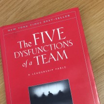 The Five Dysfunctions of a Team (and how to overcome them)